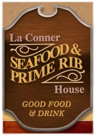 La Conner Seafood and Prime Rib House.