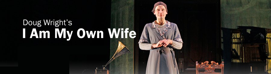 I Am My Own Wife - Seattle Rep Review, I Am My Own Wife play, Seattle Rep,  Seattle Repertory Theater, Seattle WA Washington.