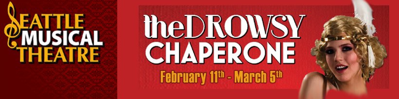 Drowsy Chaperone - Seattle Musical Theatre Review, drowsy chaperone seattle, seattle musical theatre, Drowsy Chaperone - Seattle Musical Theatre Review washington wa.