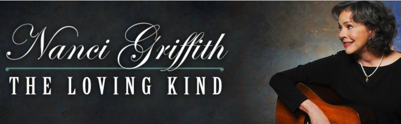 Nanci Griffith banner for her CD The Loving Kind.